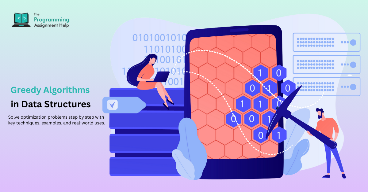 Greedy Algorithms in Data Structures - Concepts, Examples & Applications