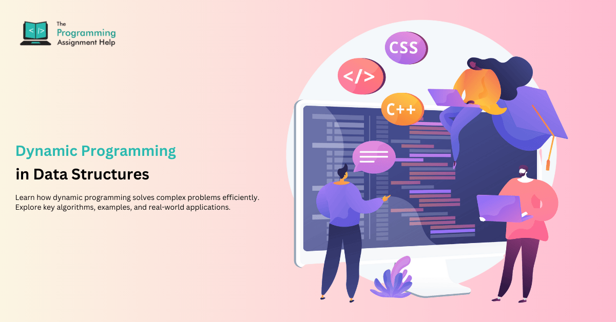 Dynamic Programming in Data Structures - Concepts, Algorithms & Applications